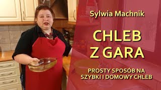 Chleb z gara - chleb domowy dla początkujących + PDF z przepisem