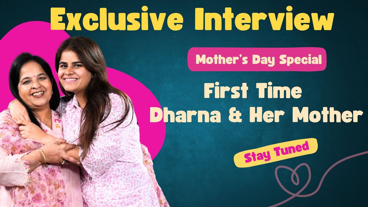 Coming Soon: Her Zindagi's Exclusive Interview With Dharna Durga With Her Mother 