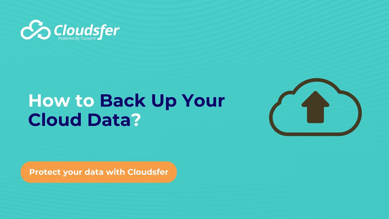 How to Back Up Your Cloud Data | Step-by-Step Tutorial