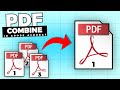 How To COMBINE Multiple PDF FILES Into A Single File