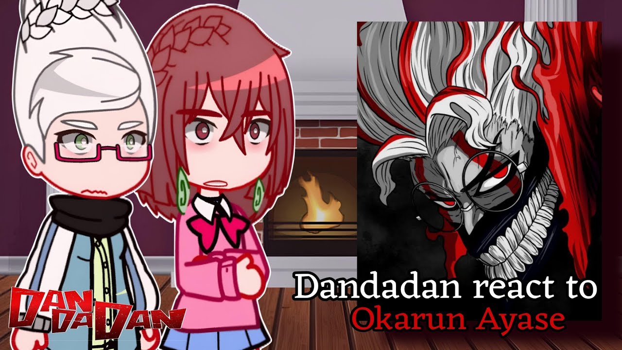 Dandadan react to Okarun/Ayase||Ken Takakura||Dandadan||Part 2||