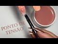 Como fazer ponto de tensão / 5 formas / Controle de produto / Miss Lú Nails