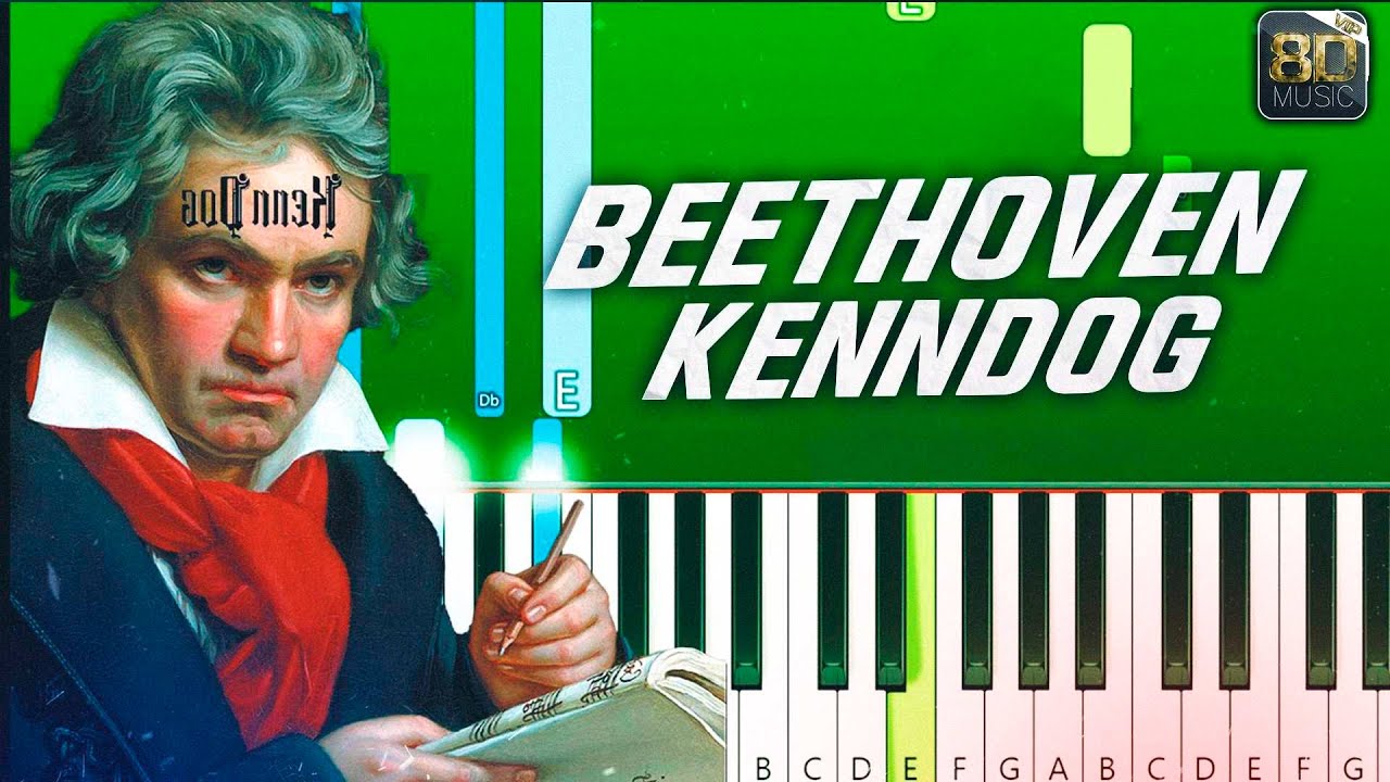 Kenndog - Beethoven [8d music]