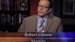 Robert Greene "Mastery" on Between the Lines