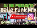 BAILE FUNK MIX 2022 🇧🇷 DJ RBI