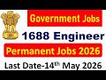 High Salary New 1688 Engineer Vacancy 2026 | Latest Government Jobs | All India Technical Jobs |