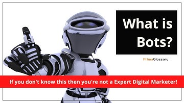 What is Bots? Digital Marketing Course | Digital Marketing Glossary