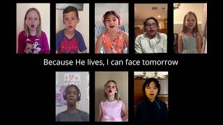 Virtual Easter Kids Choir - Because He Lives