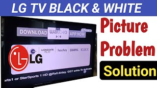 LG Tv Black And White Picture Problem Solution || LG Led Black And White Picture Problem Solution