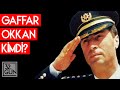 Gaffar Okkan Kimdi? | 32. Gün Arşivi