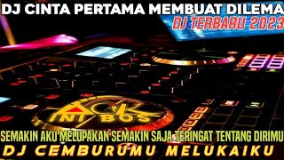 DJ CINTA PERTAMA MEMBUAT DILEMA❗️DJ CEMBURUMU MELUKAIKU❗️DJ KORBAN PERCERAIAN