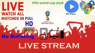 How to LIVE Stream FIFA World cup 2018 in full HD II No Buffering II screenshot 5