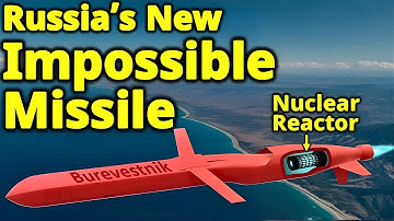 Burevestnik - Uitleg over de nieuwe Russische kruisraket met kernaandrijving