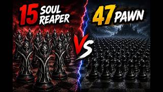 15 Soul Reaper Vs 47 Pawns The Ultimate Chess Battle Can 15 Soul Reapers Defeat 47 Pawns?