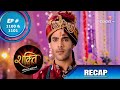 Shakti | शक्ति | Episode 1100 & 1101 | Recap