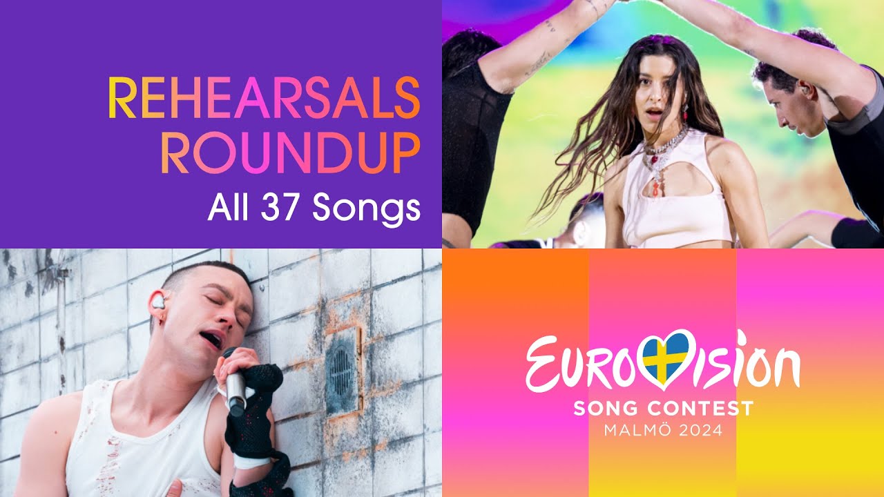 Eurovision Rehearsals Roundup   Preview All 37 Songs   Eurovision2024   UnitedByMusic