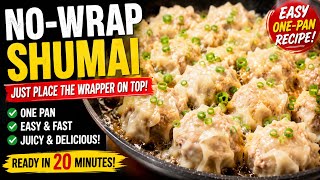 【Easy No-Wrap Shumai】One-Pan Pan-Fried Dumplings | Just Place the Wrapper on Top！ No Need To Wrap The Skin I Ll Teach You A Recipe For Delicious Shumai That S So Juicy It Beats