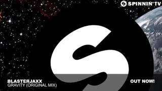 Blasterjaxx - gravity (Original Mix)