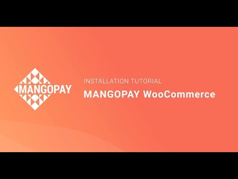 MANGOPAY WooCommerce Installation tutorial