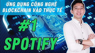 SPOTIFY! Ứng dụng của BLOCKCHAIN vào đời sống#1 | MrCoin