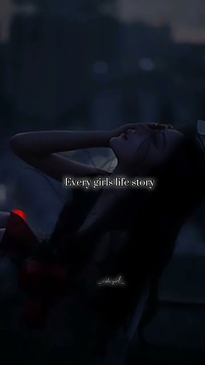 every girls life story......#fypシ #shorts #edit #aesthetic#every_girls_life_story