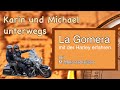 La Gomera - mit dem Motorrad erleben - Reisebericht