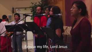 Renew my life, lord Jesus Renuevame señor Jesus by Coro Viñador