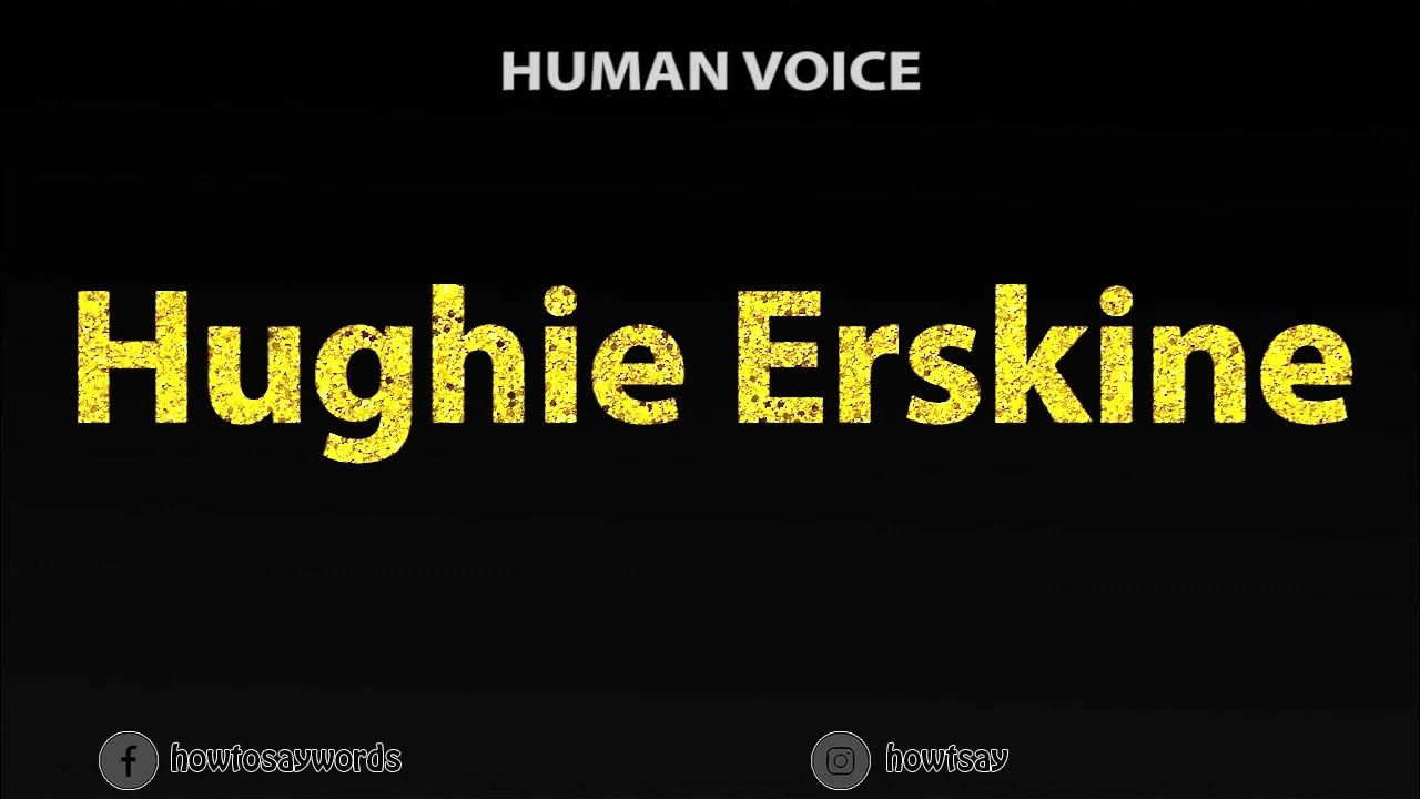 How To Pronounce Hughie Erskine YouTube how-to-pronounce-hughie-erskine-youtube