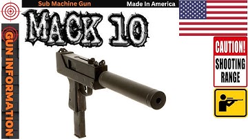 Mac 10 Sub Machine Gun Info Made In USA "One Of The Best"