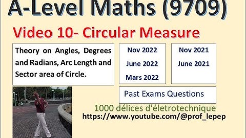 Maths A-Level (9709) -Video 10- (Mauritius/ Ile Maurice)-P1-Circular Measure