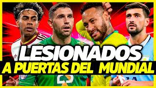 MUNDIAL DE LESIONADOS: JUGADORES QUE PODRÍAN NO LLEGAR A LA COPA | MUNDIAL 2026