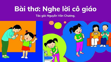 Bài thơ Nghe lời cô giáo | Thơ chủ đề trường mầm non | Dạy bé đọc thơ | Chích Bông LALA Kids
