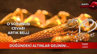 Düğündeki Altınlar Gelinin...