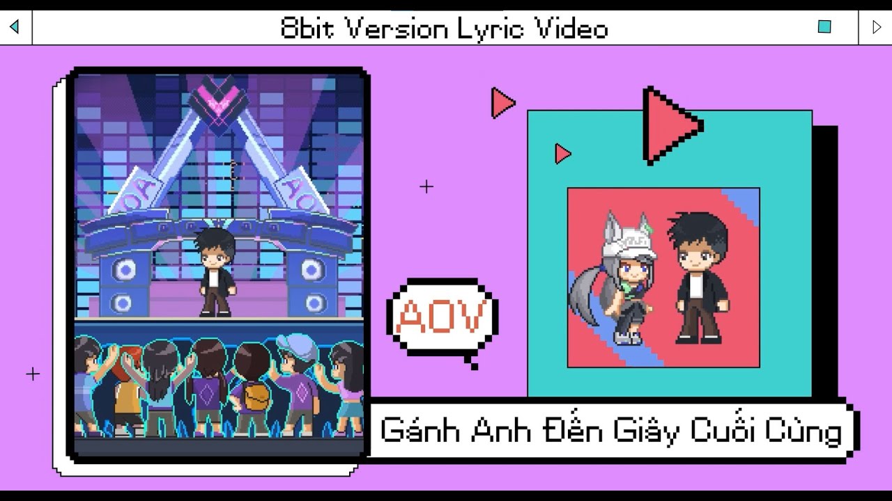 Gánh Anh Đến Giây Cuối Cùng – Bích Phương x Liên Quân Mobile (8bit Version Lyric Video)