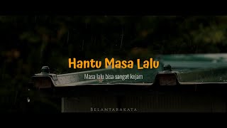 Hantu Masa Lalu - Wawan Tallawengkaar | Belantarakata Puisi