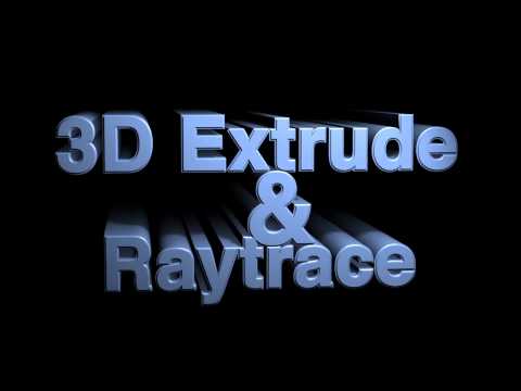 3D Extrude & Raytrace with Adobe After Effects CS6