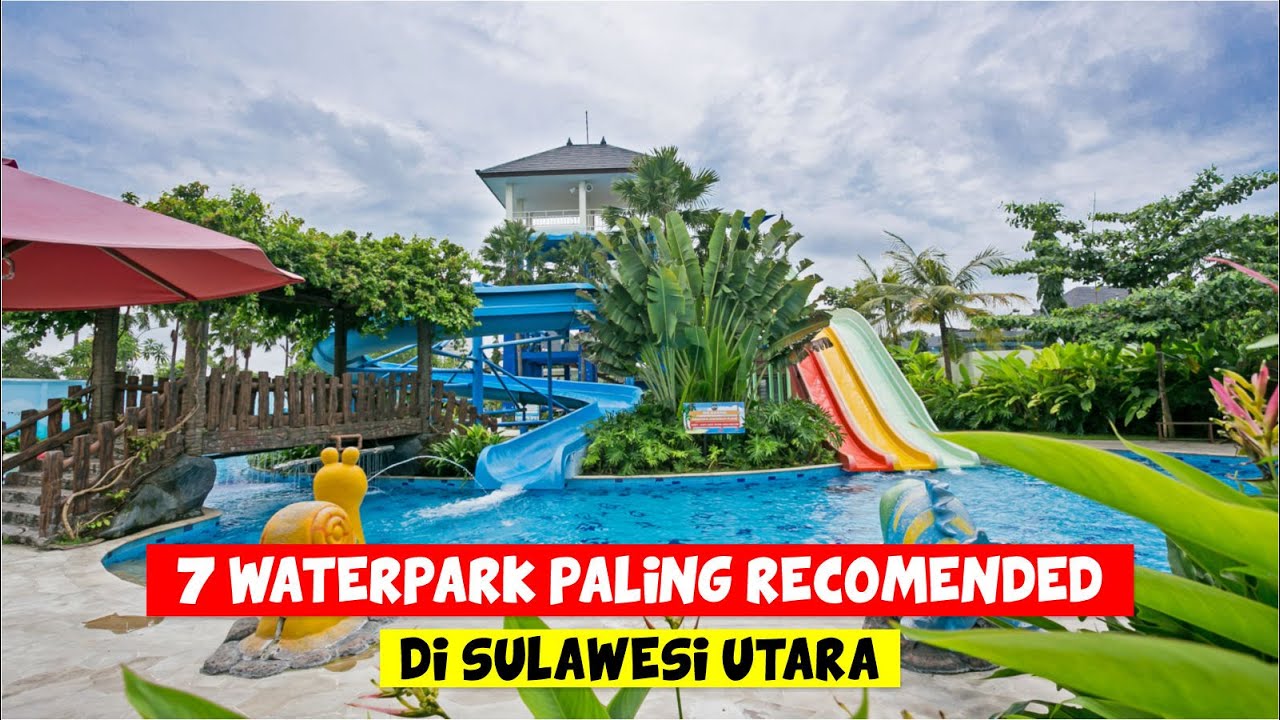 WISATA SULAWESI UTARA: WATERPARK PALING RECOMENDED DI SULAWESI UTARA | INFO HARGA DAN FASILITAS