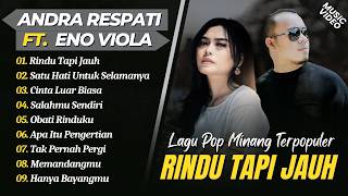 Download lagu Andra Respati Ft. Eno Viola - RINDU TAPI JAUH - SATU HATI UNTUK SELAMANYA || LAGU SLOWROCK MINANG