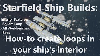 Starfield: Create a Looped Interior for your Ship with this Technique (no mods)