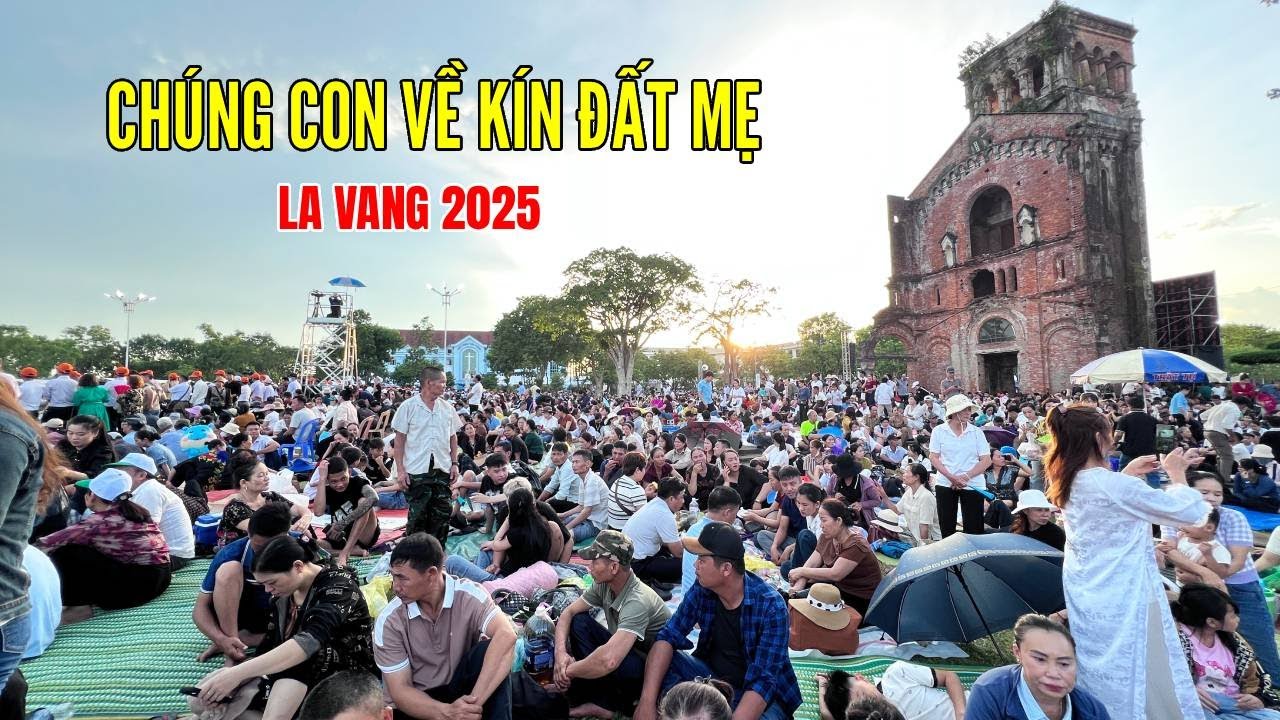 🔴 Trực tiếp La Vang 14/8/2025 - Từ khắp muôn phương chúng con đã về vây kín bên Mẹ