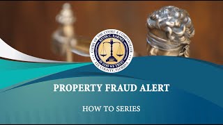 How To - Property Fraud Alert