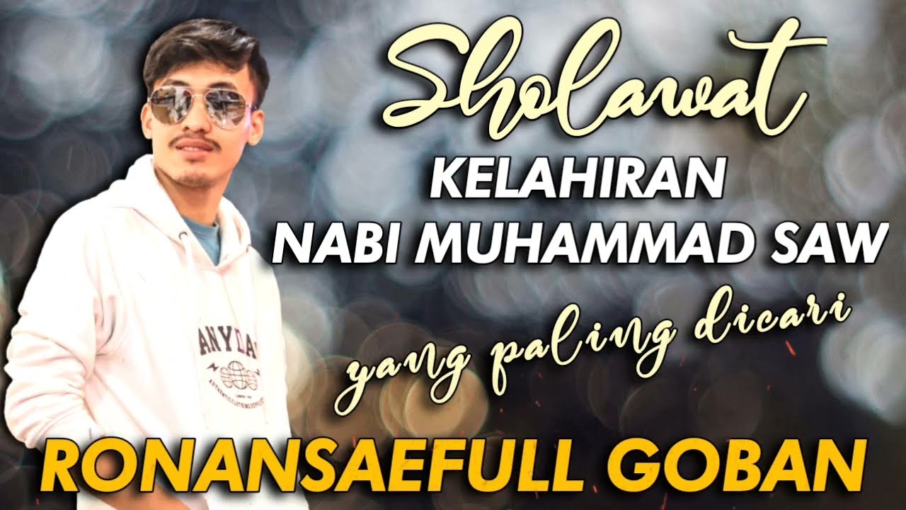 Terbaru 2022 ‼️ Kelahiran Nabi Muhammad SAW - Ronan Saeful Goban