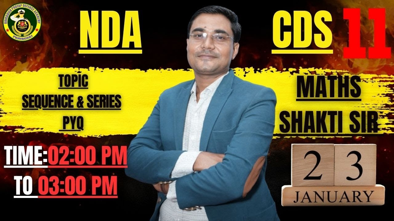 NDA/CDS | MATHS | Topic: Sequence & series PYQ 🔰 Expert faculty | By Shakti Sir |