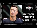 Why Mina Kimes LOVES Matt Ryan heading to the Colts | NFL Live
