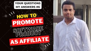 How to promote a Software Product as an Affiliate | Promotion Strategies - YQMA #5