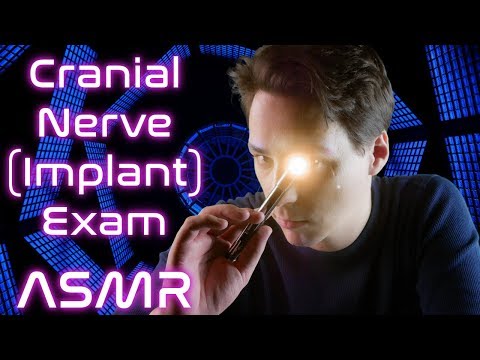 ASMR Cranial Nerve (Augment) Exam 🤖  Futuristic Roleplay 🌌