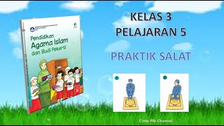 PAI KELAS 3 PELAJARAN 5 || PRAKTIK SALAT