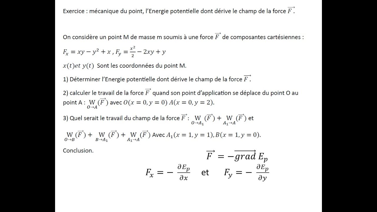 Exercice : mécanique du point, l’Energie potentielle dont dérive le champ de la force (F .)