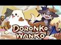 DORONKO AKUMA DORONKO WANKO【でびでび・でびる/にじさんじ】