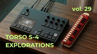 How I Turn Acoustic Samples into Neoclassical Ambient - Torso S-4 Explorations, vol. 29